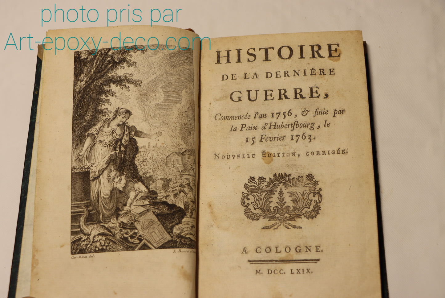 Histoire de la derniére guerre, Commencée l'an 1756, et finie par la Paix d'Hube