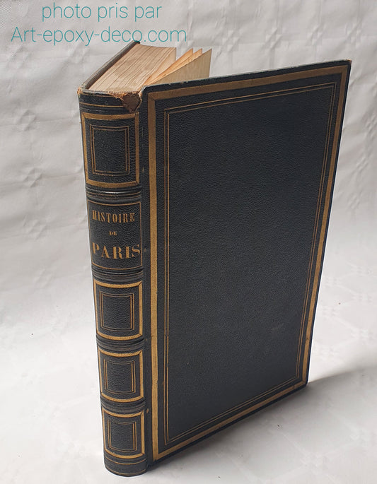 Histoire de Paris et de ses monuments 1852 illustre tranche dore