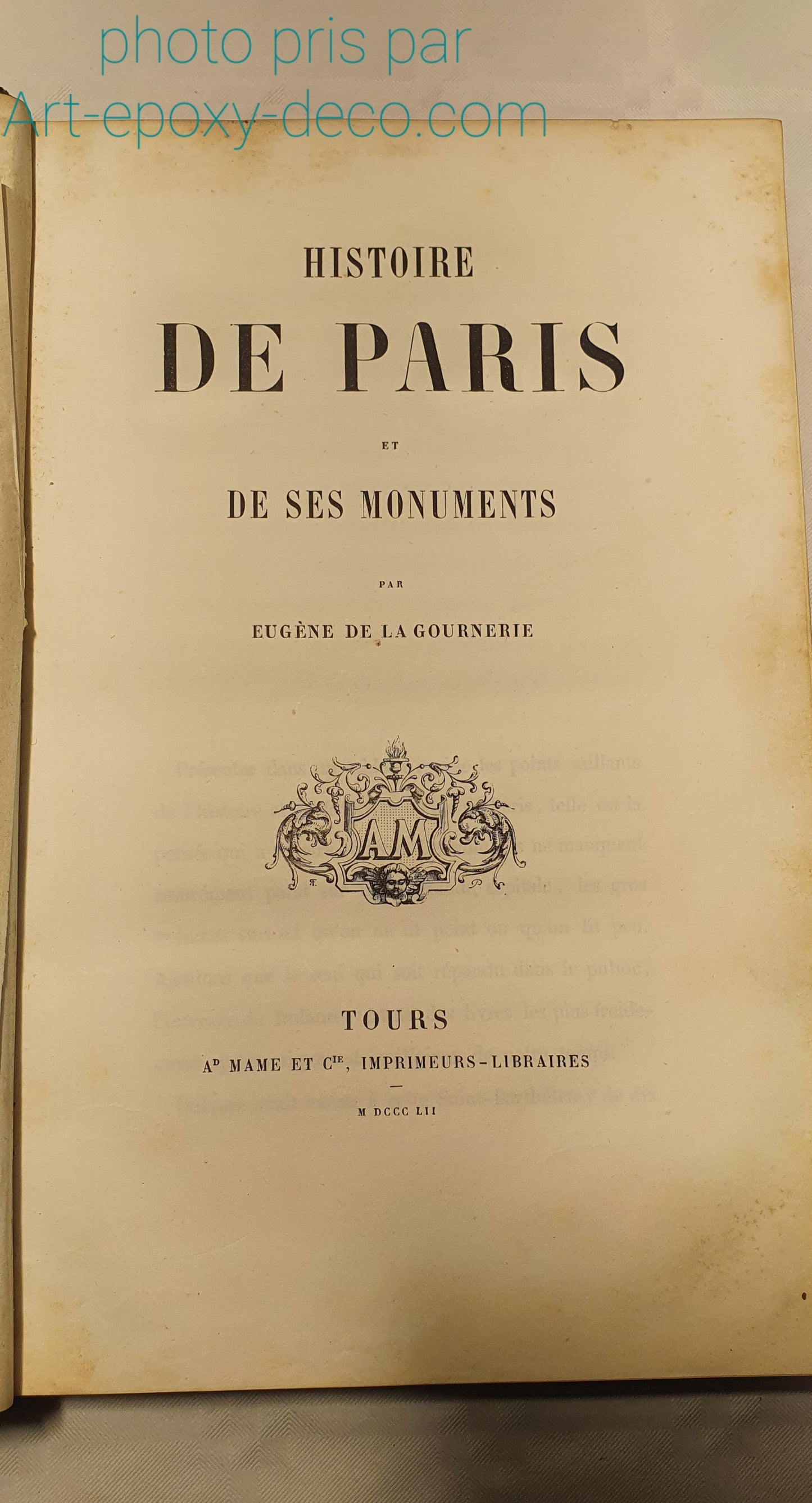 Histoire de Paris et de ses monuments 1852 illustre tranche dore